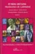 EL MITO DEL UNO: HORIZONTES DE LATINIDAD: HERMENEUTICA ENTRE CIVI LIZACIONES 1 de VATTIMO, GIANNI 