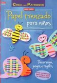 PAPEL TRENZADO PARA NIOS PAPEL N 51 di VV.AA. 
