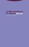 LA DOBLE NATURALEZA DEL DERECHO de ALEXY, ROBERT 