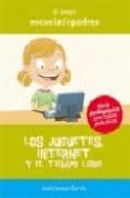 LOS JUGUETES, INTERNET Y EL TIEMPO LIBRE de JARQUE GARCIA, JESUS 