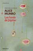 LAS LUNAS DE JUPITER de MUNRO, ALICE 