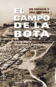 EL CAMPO DE LA BOTA de MONFERRER I CELADES, JOSEP MARIA 