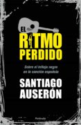 EL RITMO PERDIDO de AUSERON, SANTIAGO 