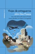 VIAJES DE ENTREGUERRAS de DOS PASSOS, JOHN 