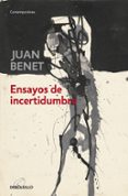 ENSAYOS DE INCERTIDUMBRE de BENET, JUAN 