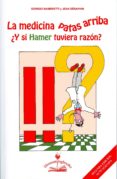 LA MEDICINA PATAS ARRIBA Y SI HAMER TUVIERA RAZON? di MAMBRETTI, GIORGIO  SERAPHIN, JEAN 