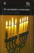 EL CANDELABRO ENTERRADO di ZWEIG, STEFAN 