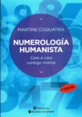 NUMEROLOGIA HUMANISTA: CARA A CARA CONTIGO MISMA di COQUATRIX, MARTINE 