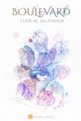 BOULEVARD (BOULEVARD #1) de M SALVADOR, FLOR 