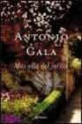 MAS ALLA DEL JARDIN de GALA, ANTONIO 