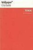 TOKIO (WALLPAPER CITY GUIDES) di VV.AA. 