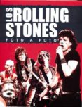LOS ROLLING STONES FOTO A FOTO di VV.AA. 