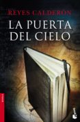 LA PUERTA DEL CIELO de CALDERON, REYES 