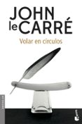 VOLAR EN CIRCULOS de CARRE, JOHN LE 