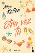 OTRA VEZ TU de KELLEN, ALICE 