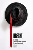 LA MEDIDA. SANTA JUANA DE LOS MATADEROS. LA EXCEPCION Y LA REGLA de BRECHT, BERTOLT 