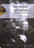 LA CIUDAD DEL TRABAJO de TRENTI, BRUNO 