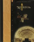 ENCICLOPEDIA DEL ROMANICO EN GALICIA.A CORUA ( VOLUMEN I) di VV.AA