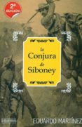 LA CONJURA DE SIBONEY di MARTINEZ VIQUEIRA, EDUARDO 