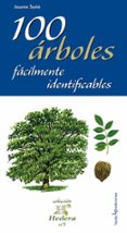 100 ARBOLES FACILMENTE IDENTIFICABLES di SAE, JAUME 