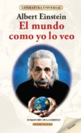 EL MUNDO COMO YO LO VEO di EINSTEIN, ALBERT 