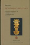 ESQUIVELES Y MANRIQUES: TOMO II (CONTIENE: UNA GOTA DE TIEMPO; EL SEMENTAL NEGRO; SATANAEL): NOVELAS II di MADARIAGA, SALVADOR DE 