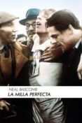LA MILLA PERFECTA di BASCOMB, NEAL 