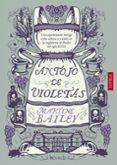 ANTOJO DE VIOLETAS di BAILEY, MARTINE 