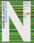 DISEO DE LA NOTICIA/ DESIGNING NEWS di VV.AA. 