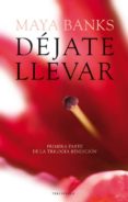 DEJATE LLEVAR (RENDICION I) de BANKS, MAYA 