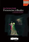PRESENCIAS IRREALES: SIMULACROS, ESPECTROS Y CONSTRUCCION DE REALIDADES di CARRASCO CONDE, ANA 