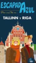 TALLINN Y RIGA ESCAPADA AZUL 2015 de INGELMO SANCHEZ, ANGEL 