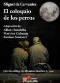 EL COLOQUIO DE LOS PERROS de CERVANTES SAAVEDRA, MIGUEL DE 