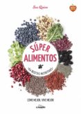 SUPER ALIMENTOS: 64 RECETAS NUTRITIVAS de QUINN, SUE 