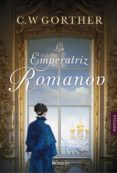 LA EMPERATRIZ ROMANOV di GORTNER, C. W. 