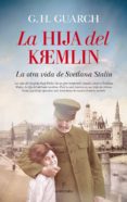 LA HIJA DEL KREMLIN de GUARCH, G.H. 