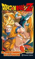 DRAGON BALL Z ANIME COMIC EL RENACIMIENTO DE LA FUSION! de TORIYAMA, AKIRA 