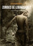 ZOMBIES DE LENINGRADO N 2: LA PERSPECTIVA DEL CANIBAL de COSNAVA, JAVIER 