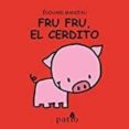 FRU FRU , EL CERDITO de MANCEAU, EDOUARD 