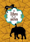 EL LIBRO DE LA SELVA de KIPLING, RUDYARD 