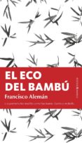 EL ECO DEL BAMBU de ALEMAN PAEZ, FRANCISCO 