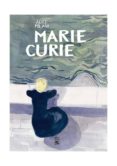 MARIE CURIE di MILANI, ALICE 