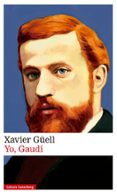YO, GAUDI de GELL, XAVIER 