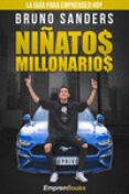 NIATOS MILLONARIOS: LA GUIA PARA EMPRENDER HOY di SANDERS, BRUNO 