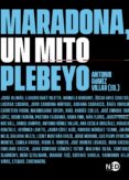 MARADONA, UN MITO PLEBEYO di VV.AA. 