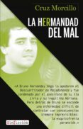 LA HERMANDAD DEL MAL di MORCILLO, CRUZ 