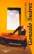 LA LITERATURA de SUAREZ, GONZALO 
