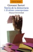 EL DEBATE CONTEMPORANEO (T.1) de SARTORI, GIOVANNI 