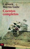 CUENTOS COMPLETOS de MARTIN GAITE, CARMEN 