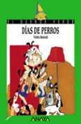 DIAS DE PERROS (EL DUENDE VERDE) de MONREAL DIAZ, VIOLETA 